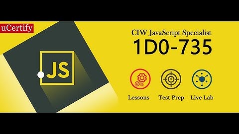 CIW JavaScript Specialist 1D0-735 Exam Training -uCertify