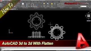 AutoCAD How To Flatten 3D to 2D