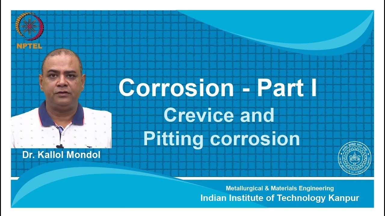 noc18-mm14 Lecture-05-Crevice and Pitting Corrosion - YouTube