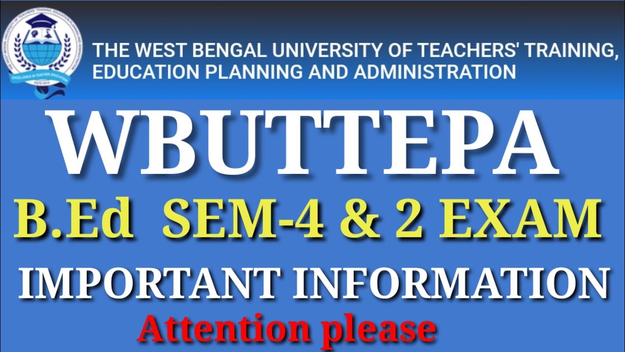 WBUTTEPA SEM-4 SEM-2 EXAM IMPORTANT UPDATES ?