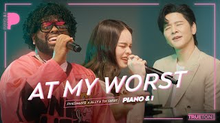 At My Worst | PinkSweat$ x ALLY x TorSaksit (Piano \& i Live)