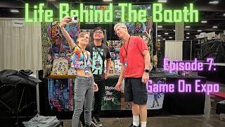 Life Behind The Booth Episode 7: Game On Expo