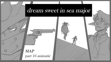 dream sweet in c major MAP | part 16 animatic