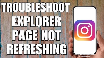 How to Troubleshoot Instagram Explore Page Not Refreshing (2023)