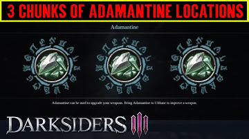 Darksiders 3 Collect 3 Chunks of Adamantine - Purity of Power Trophy Guide (Adamantine locations)