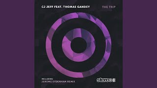 The Trip (feat. Thomas Gandey) (Jerome Sydenham Club Mix)