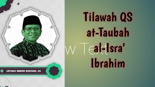 Tilawah QS at-Taubah al-Isra' Ibrahim Drs Imron Rosyadi 
