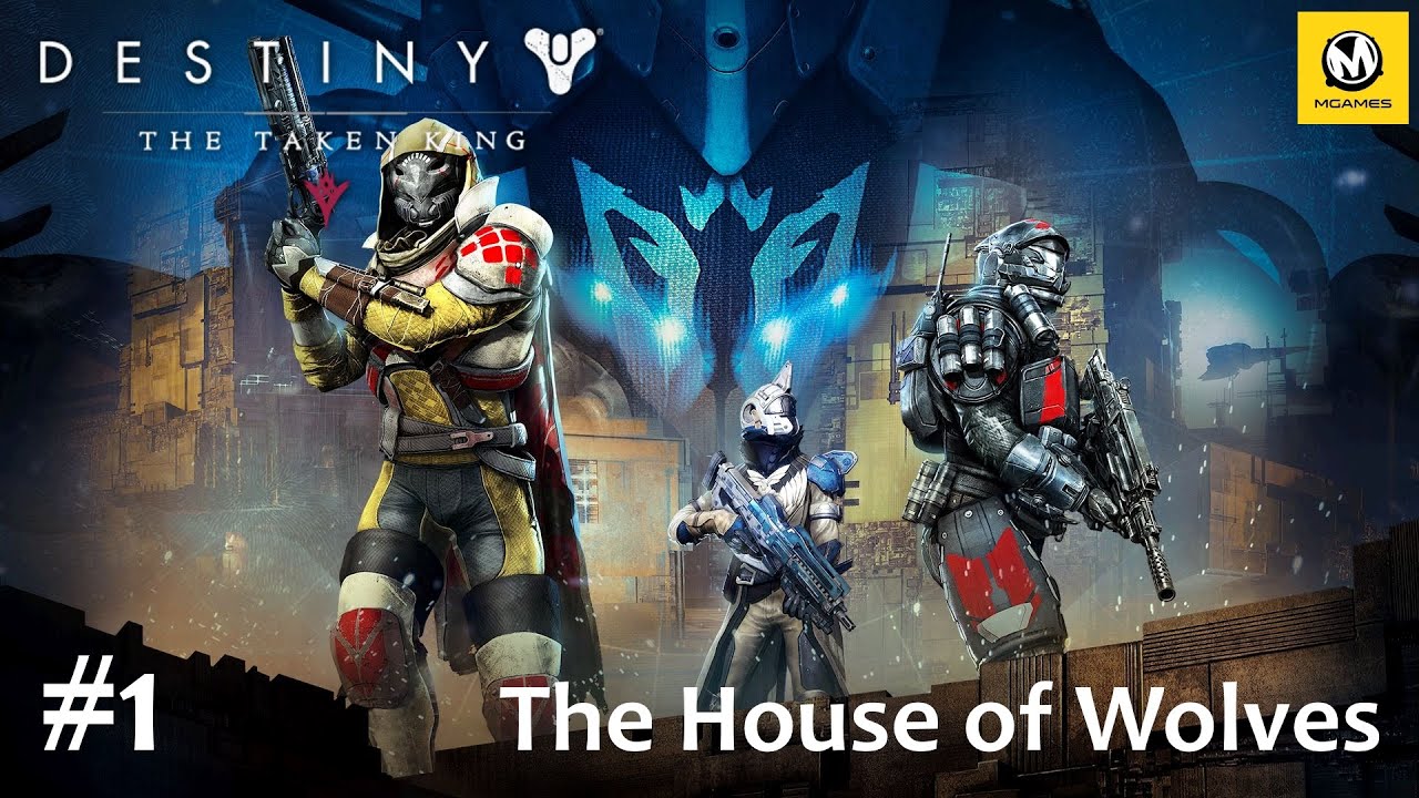 Destiny: The Taken King – The House of Wolves часть 1 (прохождение с комментариями) [PS4]