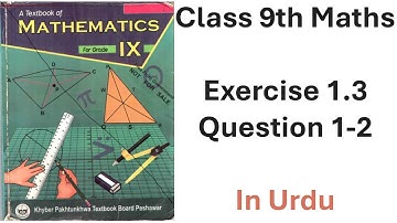 Class 9 Maths | Unit 1: Matrices | Exercise 1.3 | Question 1 and 2