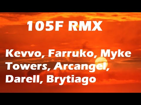 105F RMX – (Lyrics/Letra) Kevvo FT Farruko, Myke Towers, Arcangel, Darell, Ñengo Flow, Brytiago