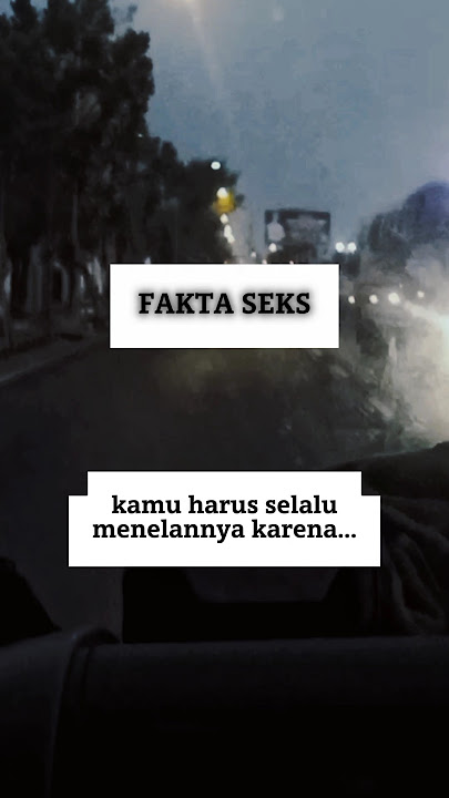 Manfaat menelan Sperma | apa benar komen ya? 😁