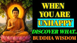 Listen This When You Are Unhappy | Timeless Buddha Wisdom | Powerful Buddha Quotes 