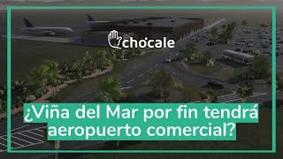 AEROPUERTO DE VIÑA DEL MAR: Así será el nuevo aeropuerto que abrirá en 2027