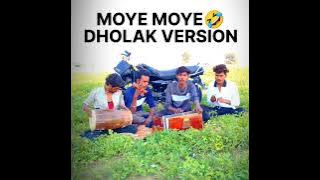 moye moye dholak version viral video | #youtubeshorts #viral #tranding #moyemoye