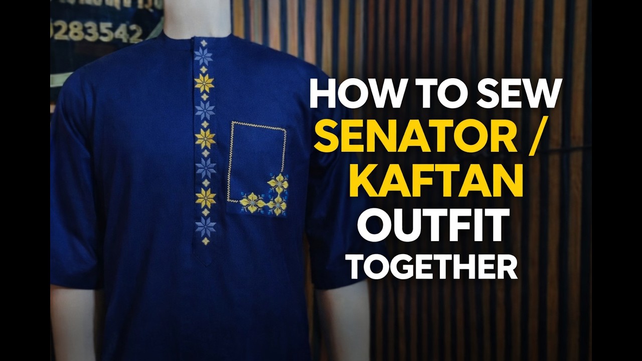 How to Sew a Senator/Kaftan Outfit Together | Step-by-Step Tutorial
