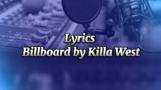 Killa West - Billboard (Lyrics)