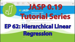 JASP Tutorial: Hierarchical Linear Regression (Episode 62)