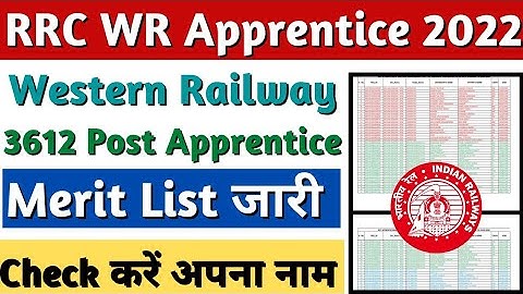 Western Railway 3612 Post Apprentice Merit List 2022, RRC WR Apprentice 2022 Merit List & DV Date