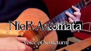 Voice of no Return - NieR Automata (Fingerstyle Guitar Cover)