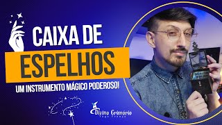 Caixa de Espelhos - Você saber para o que serve | DIVINO GRIMÓRIO