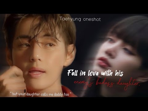 Fell in love with his enemy’s badass daughter… ✨🖤 | (2/2) | kth ff |