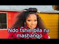 Makhadzi Ndo Tshimbila Na Mashango Old Song