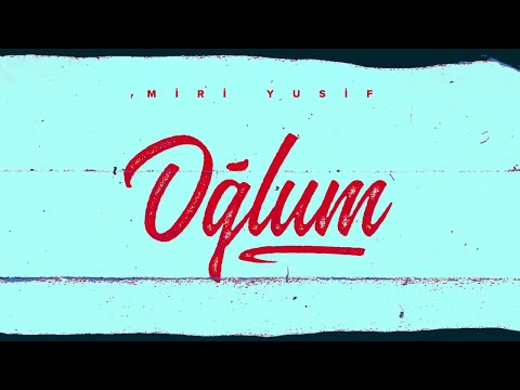 Miri Yusif — Oğlum (Lyric Video)