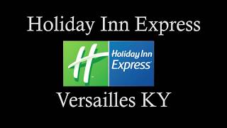 Holiday Inn Express - Time Lapse - Versailles Ky