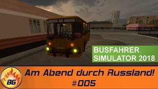 BUSFAHRER SIMULATOR 2018 #005 | Am Abend durch Russland! | Bus Driver Simulator 2018 [HD] screenshot 5