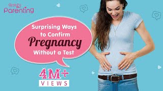 How to Confirm Pregnancy Without Taking a Test?