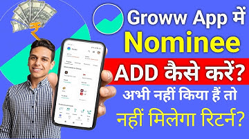 Groww app par nominee kaise add kare, how to add nominee in groww app