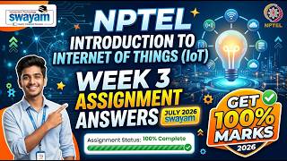 NPTEL Introduction To Internet Of Things Week 3 Assignment Answers 2026 | July SWAYAM Get 100% Marks