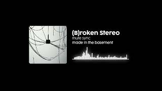 Broken Stereo - Mutesync