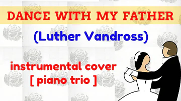 Dance With My Father - Luther Vandross (instrumental cover)