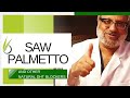 Saw Palmetto as Natural DHT blocker | Hair Loss 🏝