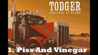 TODGER - Arbiters Of Blame - Track 1. Piss And Vinegar
