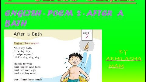 1st Class Series | English |  After A Bath - by Abhilasha mam