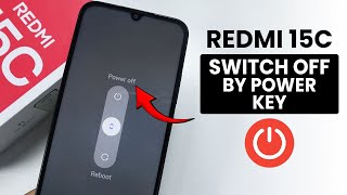 How to Switch Off Redmi 15C using Power Button