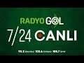 RADYO GOL 7 24 CANLI YAYIN