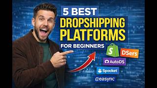 Top 5 Dropshipping Platforms for Beginners in 2026 (Stop Failing).