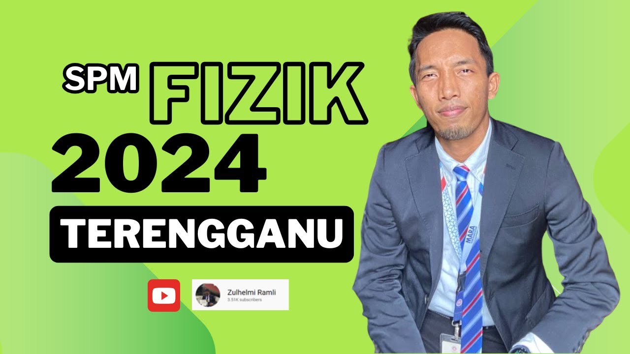 FIZIK TERENGGANU 2024 KERTAS 1 PART 1