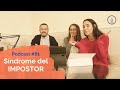 Síndrome del impostor: Podcast #81