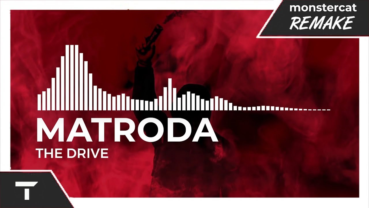 Matroda - The Drive [Monstercat NL Remake] - Matroda - The Drive [Monstercat NL Remake]