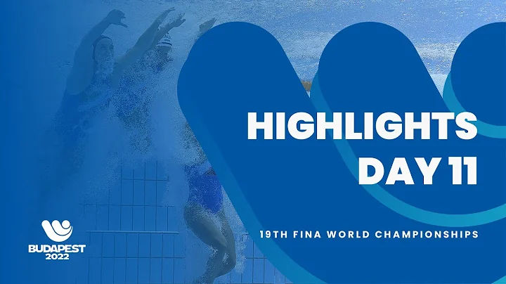 HIGHLIGHTS DAY 11 | 19th FINA World Championships Budapest 2022 - DayDayNews