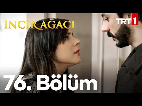 İncir Ağacı 76. Bölüm