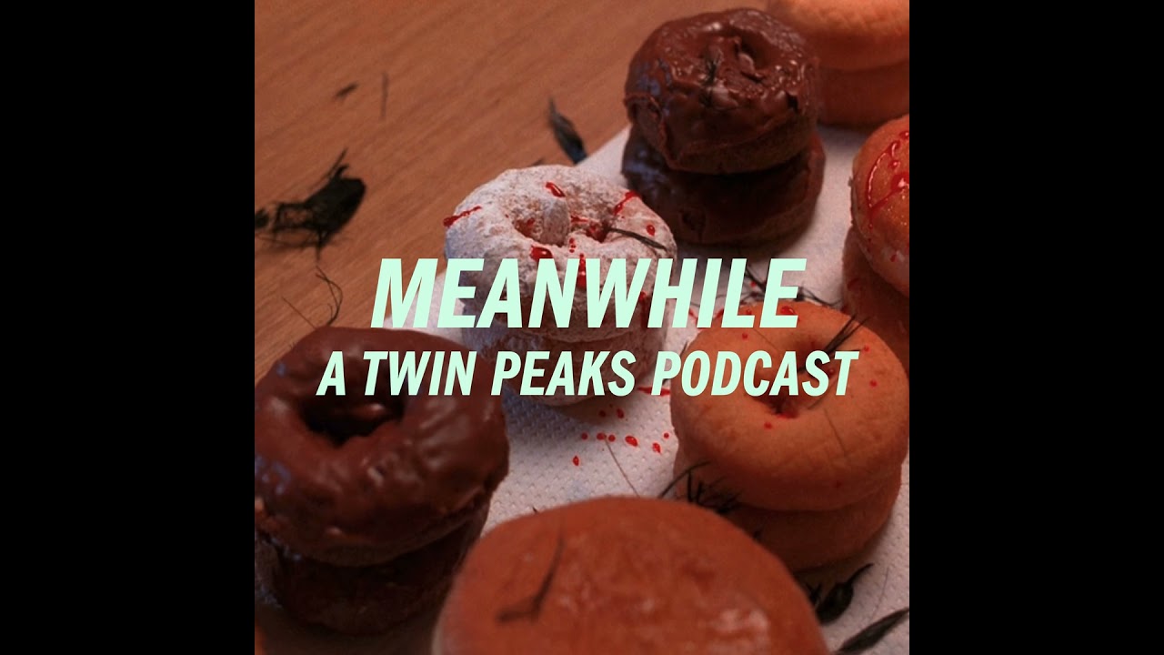 Twin Peaks: Episode 6 / Realization Time