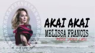 AKAI AKAI MELISSA FRANCIS