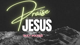 Way Maker (Full Lyrics) | Miracle Worker | Promise Keeper | Praise & Worship Songs