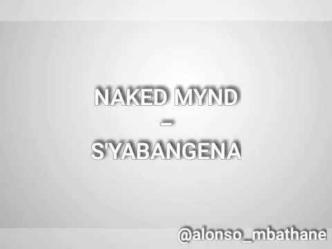 NAKED MYND   SYBANGENA