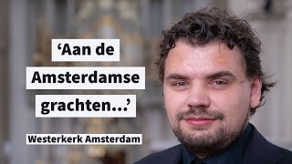 Evan Bogerd  Aan De Amsterdamse Grachten  Westerkerk Amsterdam